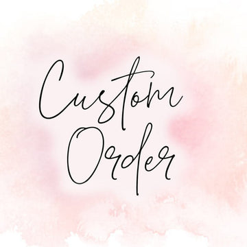Custom order (Copy)